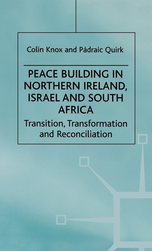 Front cover_Peace Building in Northern Ireland, Israel and South Africa