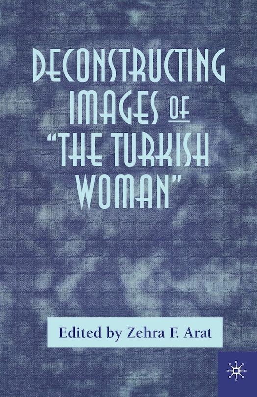 Front cover_Deconstructing Images of The Turkish Woman