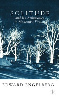 Front cover_Solitude and Its Ambiguities in Modernist Fiction