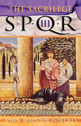 SPQR III: The Sacrilege: A Mystery