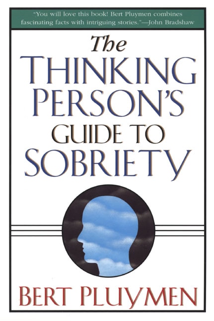 Front cover_The Thinking Person's Guide to Sobriety