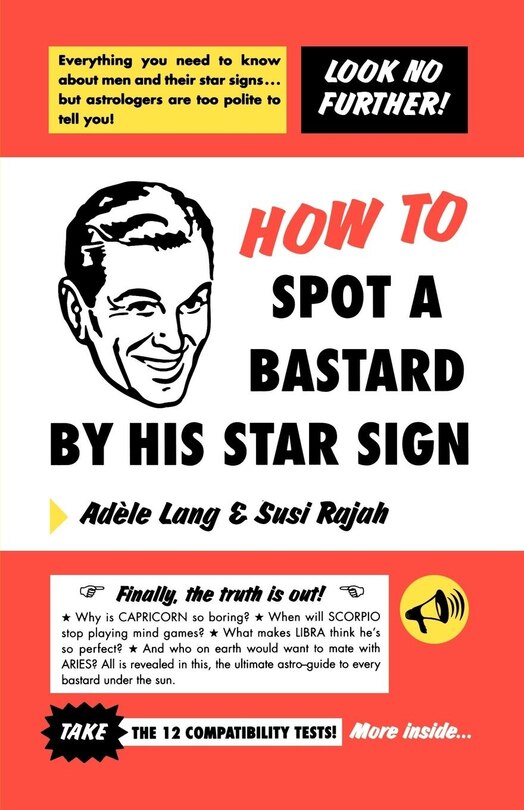 Couverture_How To Spot A Bastard By His Star Sign