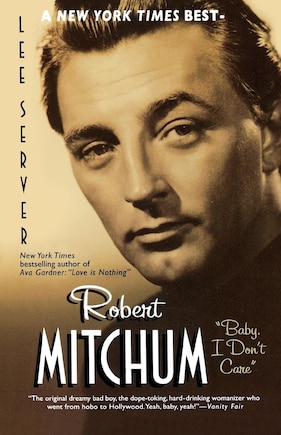 Robert Mitchum: Baby I Don't Care