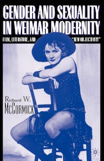 Front cover_Gender and Sexuality in Weimar Modernity