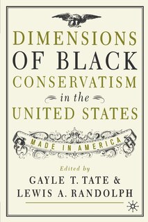 Front cover_Dimensions Of Black Conservatism In The United States