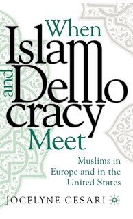 Front cover_When Islam And Democracy Meet