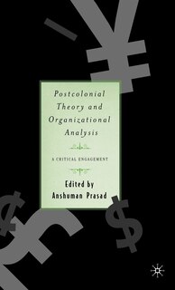 Front cover_Postcolonial Theory And Organizational Analysis