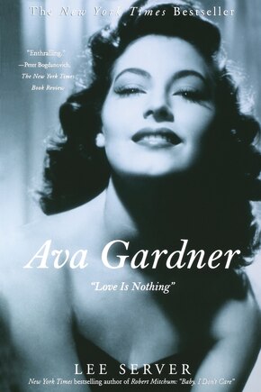 Ava Gardner: Love Is Nothing