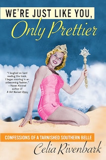 Front cover_We're Just Like You, Only Prettier