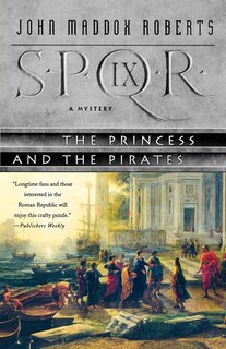 Front cover_SPQR IX: The Princess and the Pirates
