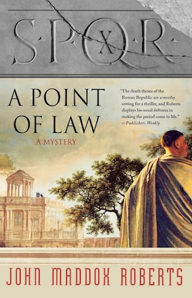 SPQR X: A Point of Law: A Mystery