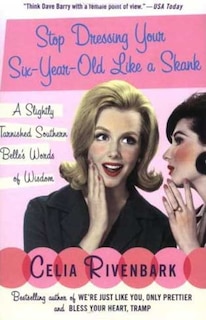 Couverture_Stop Dressing Your Six-Year-Old Like a Skank
