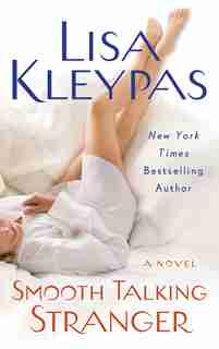Smooth Talking Stranger: A Novel by Lisa Kleypas