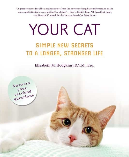Front cover_Your Cat: Simple New Secrets To A Longer, Stronger Life