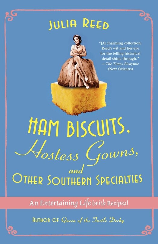Front cover_Ham Biscuits, Hostess Gowns, And Other Southern Specialties