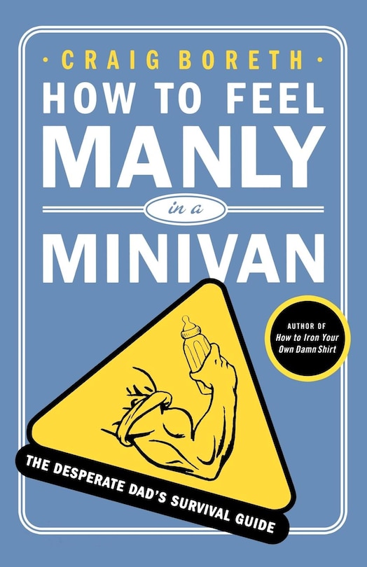 Couverture_How To Feel Manly In A Minivan