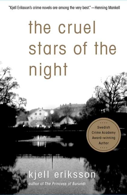 The Cruel Stars of the Night: A Mystery