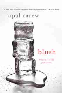Blush by Opal Carew