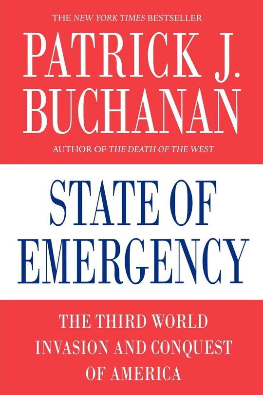 State Of Emergency: The Third World Invasion And Conquest Of America