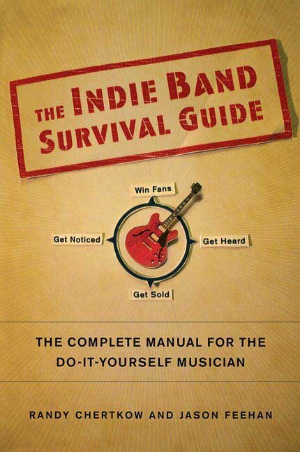Front cover_The Indie Band Survival Guide