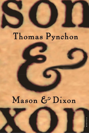 Mason & Dixon: A Novel