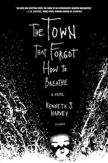Front cover_The Town That Forgot How To Breathe