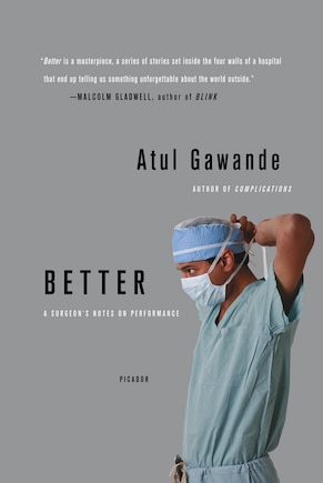 Better: A Surgeon's Notes On Performance