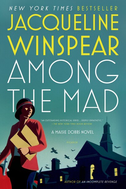 Among the Mad: A Maisie Dobbs Novel by Jacqueline Winspear