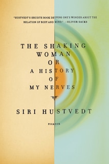 Front cover_The Shaking Woman or A History of My Nerves