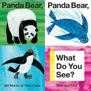 Panda Bear, Panda Bear, What Do You See?: Slide And Find by Bill Martin
