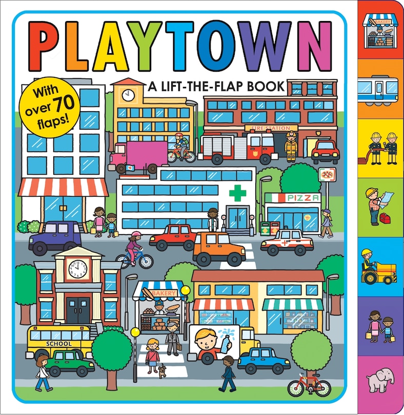 Playtown: A Lift-the-flap Book