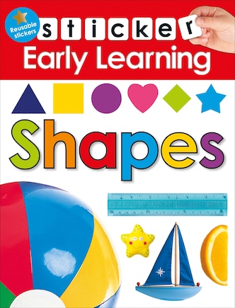 Sticker Early Learning: Shapes: With Reusable Stickers