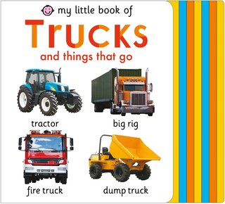 Front cover_My Little Book Of Trucks And Things That Go
