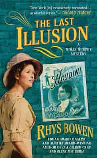 The Last Illusion: A Molly Murphy Mystery by Rhys Bowen