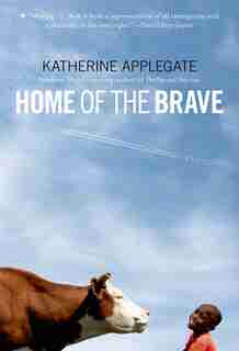 Home Of The Brave by Katherine Applegate
