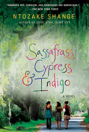 Sassafrass, Cypress & Indigo: A Novel