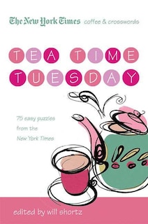 Couverture_The New York Times Coffee and Crosswords: Tea Time Tuesday