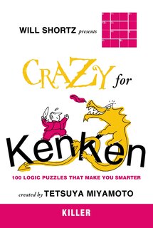 Front cover_Will Shortz Presents Crazy for KenKen Killer
