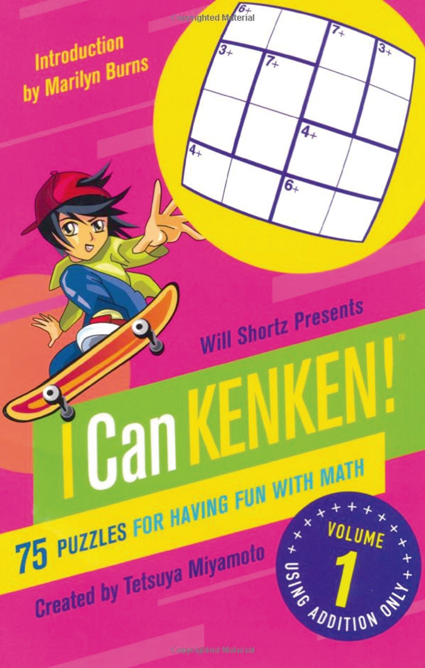 ken.ken Will Shortz Presents I Can Kenken! Volume 1: 75 Puzzles For
