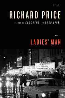 Ladies' Man: A Novel by Richard Price