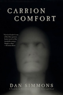 Carrion Comfort: A Novel