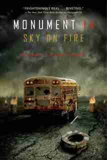 Monument 14: Sky on Fire by Emmy Laybourne