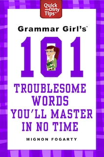 Couverture_Grammar Girl's 101 Troublesome Words You'll Master in No Time