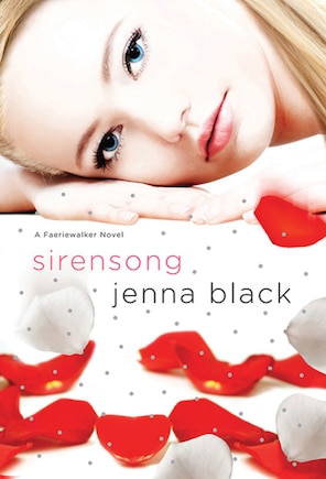 Sirensong: A Faeriewalker Novel