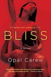 Bliss by Opal Carew