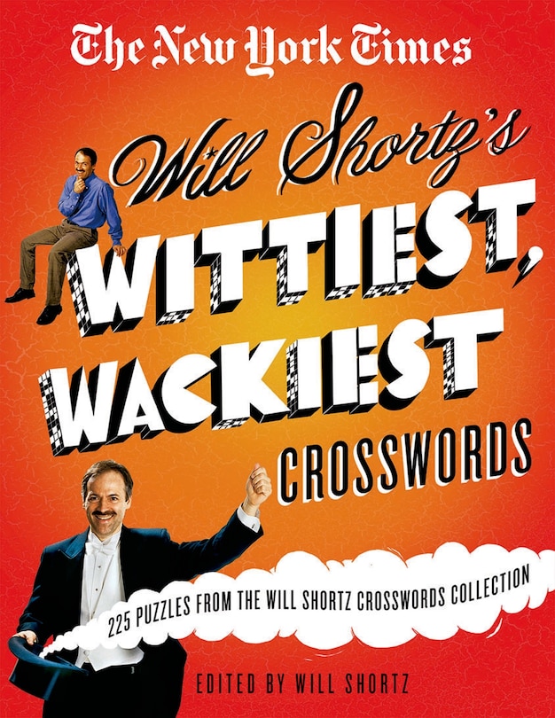 Front cover_The New York Times Will Shortz's Wittiest, Wackiest Crosswords