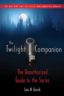 Front cover_The Twilight Companion: Completely Updated