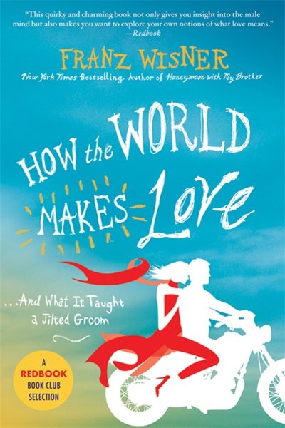 Front cover_How the World Makes Love