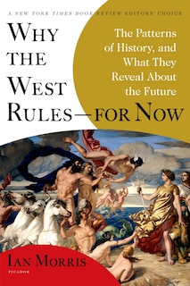 Front cover_Why the West Rules--For Now