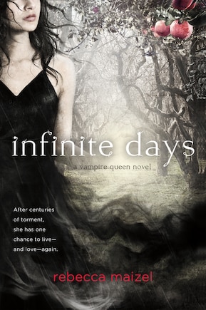 Infinite Days: A Vampire Queen Novel